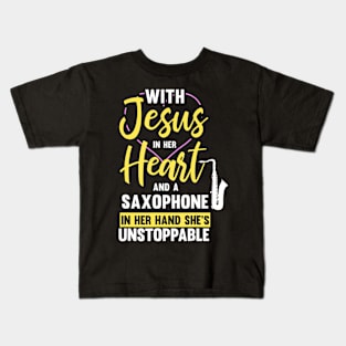 With Jesus In Her Heart And Saxophone In Her Hand Kids T-Shirt